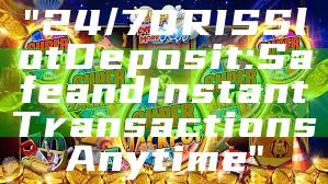 "24/7 QRIS Slot Deposit: Safe and Instant Transactions Anytime"