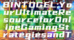 "Discover ROBINTOGEL: Your Ultimate Resource for Online Gaming Strategies and Tips"