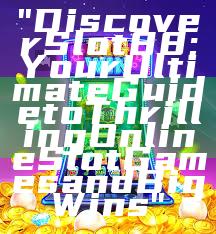 "Discover Slot88: Your Ultimate Guide to Thrilling Online Slot Games and Big Wins"