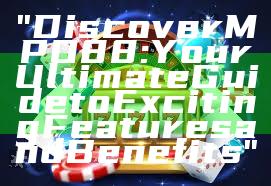 "Discover MPO88: Your Ultimate Guide to Exciting Features and Benefits"