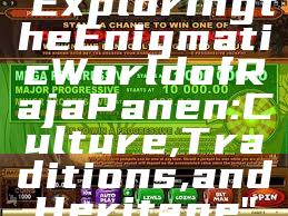 "Exploring the Enigmatic World of Raja Panen: Culture, Traditions, and Heritage"