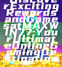"Discover Exciting Rewards and Games at MAXWIN77: Your Ultimate Online Gaming Destination"