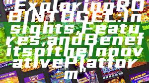 "Exploring ROBINTOGEL: Insights, Features, and Benefits of the Innovative Platform"