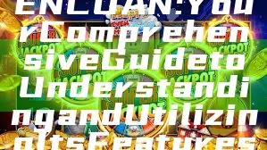 "Exploring AGENCUAN: Your Comprehensive Guide to Understanding and Utilizing Its Features"